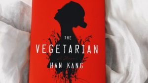 Han Kang's The Vegetarian makes readers question sanity, norms