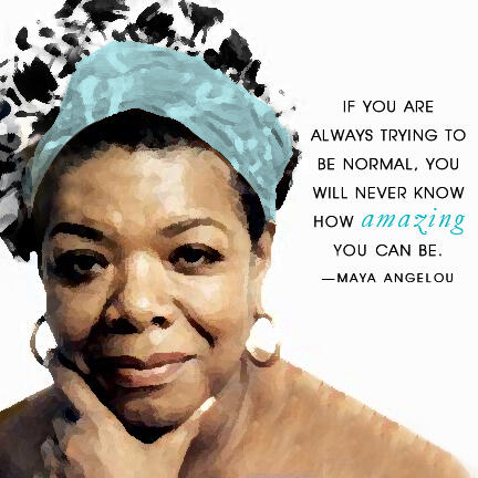 If you are always trying to be normal