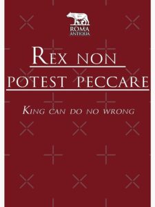 Rex Non Potest Peccare