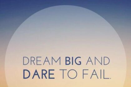 Dream big and dare